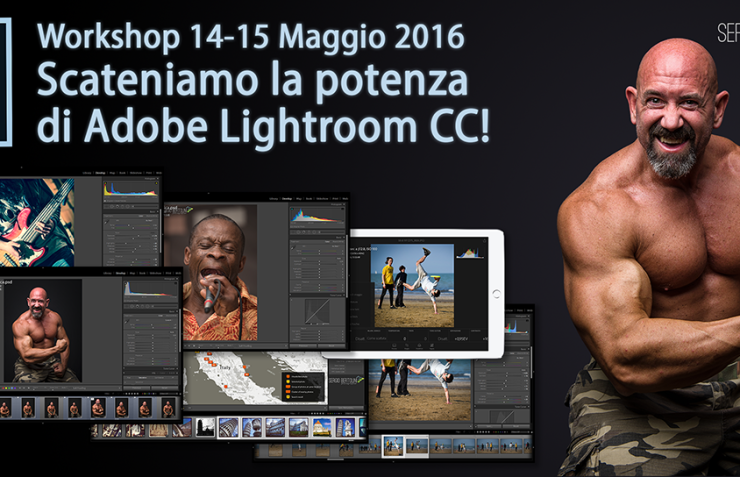 Workshop “Scateniamo la potenza di Adobe Lightroom CC!”